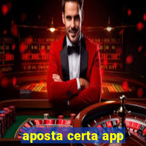 aposta certa app